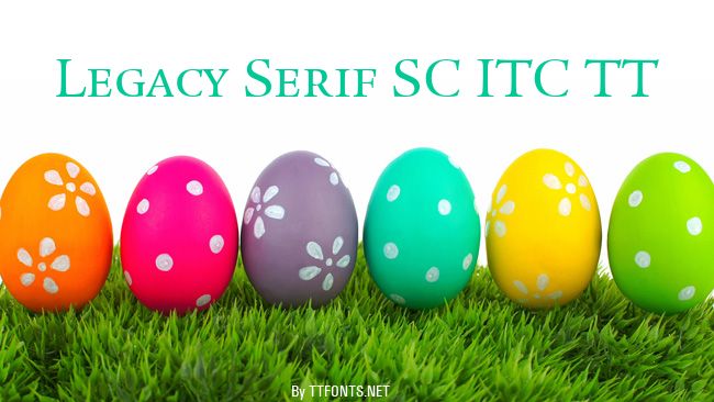 Legacy Serif SC ITC TT example